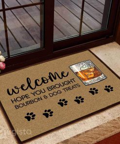 hope you brought bourbon and dog treats doormat 1 - Copy (3)