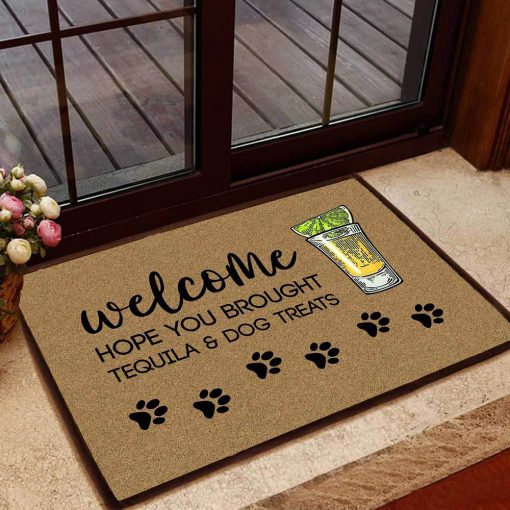 hope you brought tequila and dog treats doormat 1