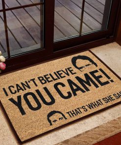 i cant believe you came thats what she said doormat 1