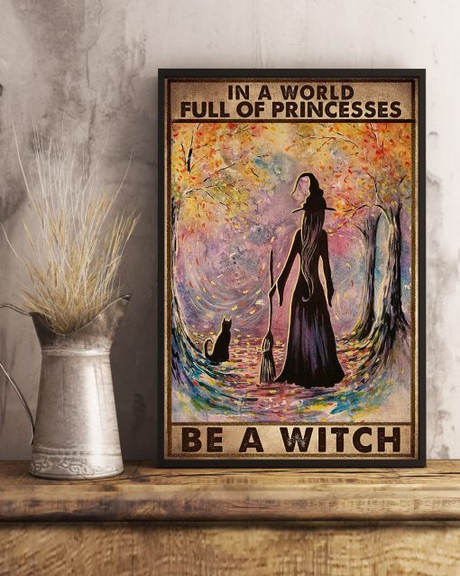 in a world full of princesses be a witch retro poster 4