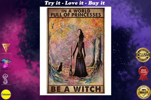 in a world full of princesses be a witch retro poster
