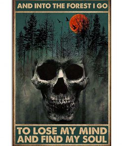 skull forest and into the forest i go to lose my mind and find my soul retro poster 1