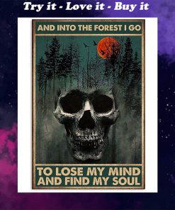 skull forest and into the forest i go to lose my mind and find my soul retro poster