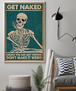 skull get naked unless you are just visiting dont make it weird retro poster 2