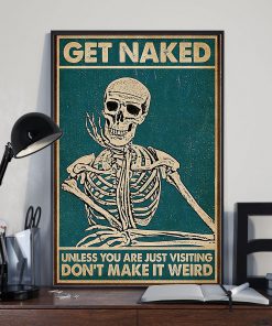 skull get naked unless you are just visiting dont make it weird retro poster 3