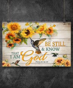 sunflower be still and know that i am God poster 2