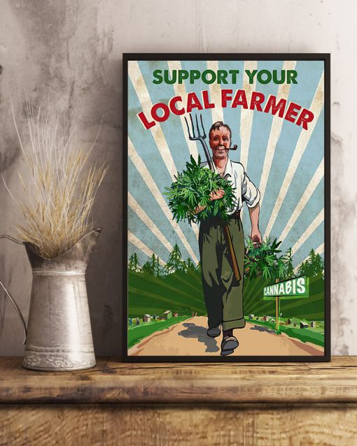 support your local farmer cannabis retro poster 4