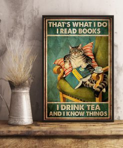 thats what i do i read books i drink tea and i know things cat retro poster 3