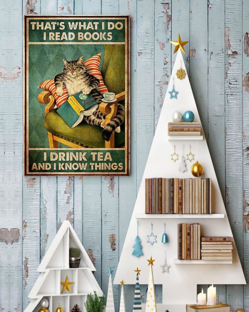 thats what i do i read books i drink tea and i know things cat retro poster 4
