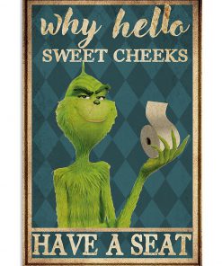 the grinch why hello sweet cheeks have a seat retro poster 1