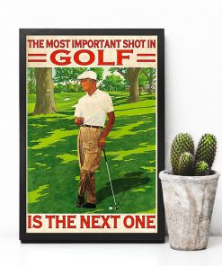 the most important shot in golf is the next one retro poster 4