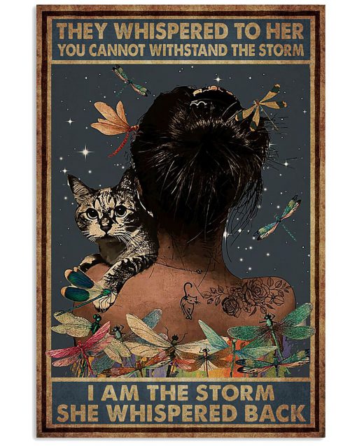 they whispered to her you can't withstand the storm dragonfly and cat retro poster 1