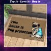 this house is pug protected i love dad tattoo doormat