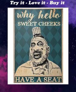 why hello sweet cheeks have a seat captain spaulding retro poster