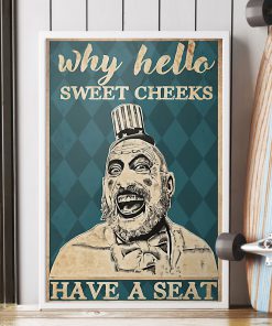 why hello sweet cheeks have a seat captain spaulding retro poster 3