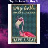 why hello sweet cheeks have a seat flamingo retro poster
