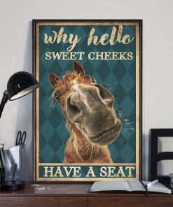 why hello sweet cheeks have a seat horse retro poster 2