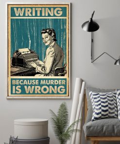 writing because murder is wrong retro poster 2