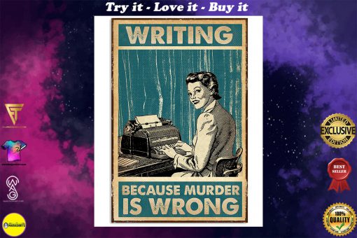 writing because murder is wrong retro poster
