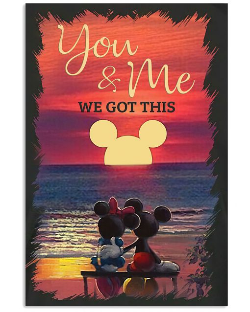 you and me we got this mickey and minnie poster 1