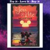 you and me we got this mickey and minnie poster