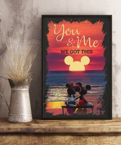 you and me we got this mickey and minnie poster 3