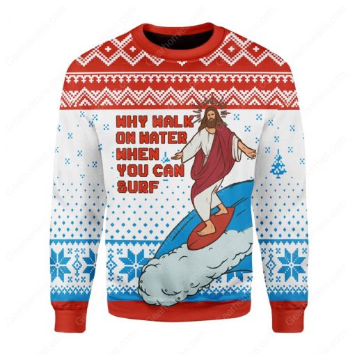 Jesus surfing why walk on water when you can surf ugly christmas sweater 4
