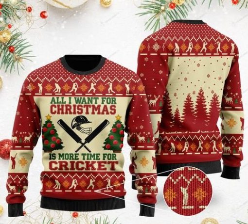 all i want for christmas is more time for cricket christmas ugly sweater 2