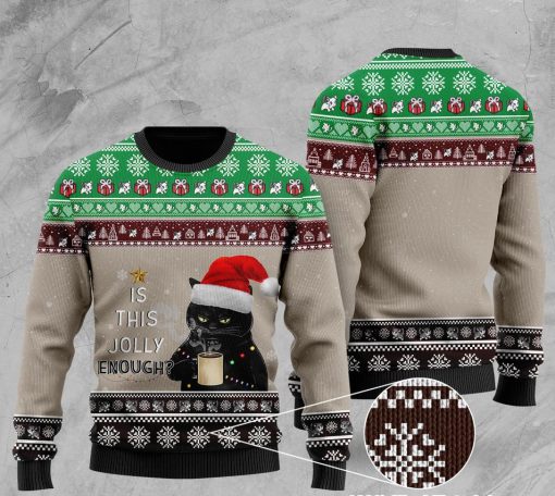 christmas black cat with coffee is this jolly enough pattern ugly sweater 2
