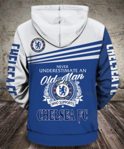 never underestimate an old man who supports chelsea fc full printing hoodie 1