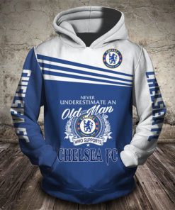 never underestimate an old man who supports chelsea fc full printing hoodie