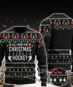 all i want for christmas is hockey all over printed ugly christmas sweater 2 - Copy (2)