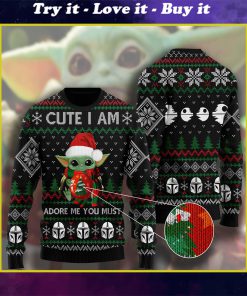 cute i am adore me you must baby yoda ugly christmas sweater
