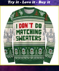 i dont do matching sweaters love couple ugly christmas sweater