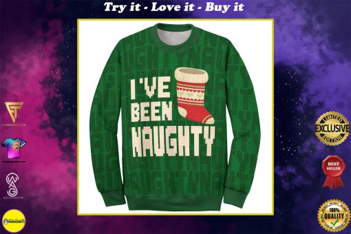 ive been naughty couple shirt ugly christmas sweater