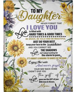 sunflower to my daughter never forget that i love you full printing blanket 2