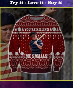you're killing me smalls all over printed ugly christmas sweater