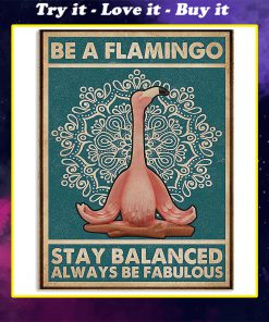 be a flamingo stay balanced always be fabulous yoga vintage poster