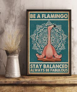 be a flamingo stay balanced always be fabulous yoga vintage poster 4