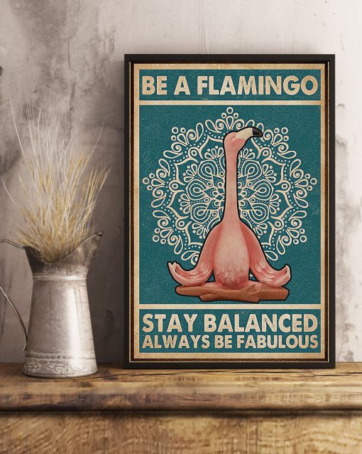 be a flamingo stay balanced always be fabulous yoga vintage poster 4