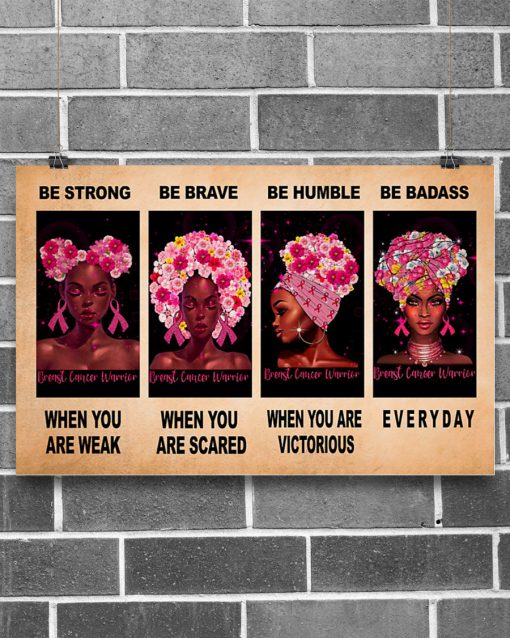breast cancer awareness be strong be brave be humble be badass poster 2