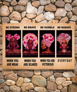 breast cancer awareness be strong be brave be humble be badass poster 4