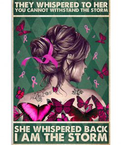 breast cancer awareness they whispered to her you cannot withstand storm vintage poster 4