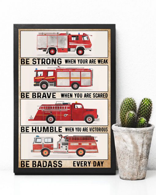fire engine be strong be brave be humble be badass vintage poster 4