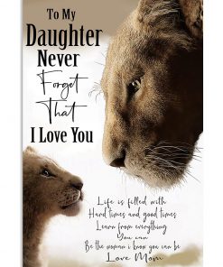 lion to my daughter i love you love mom poster 2