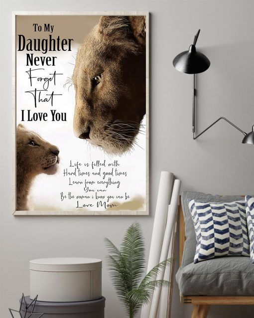 lion to my daughter i love you love mom poster 3