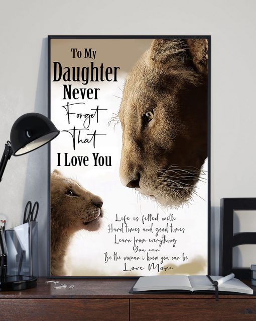lion to my daughter i love you love mom poster 5