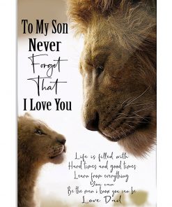 lion to my son never forget that i love you dad poster 2