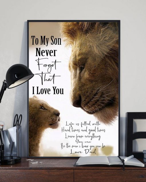 lion to my son never forget that i love you dad poster 4
