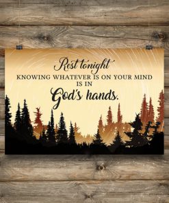 rest tonight knowing whatever is on your mind is in God hands poster 4
